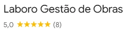 Laboro Gestão de Obras no Google: nota 5,0 de 5, com 8 avaliações